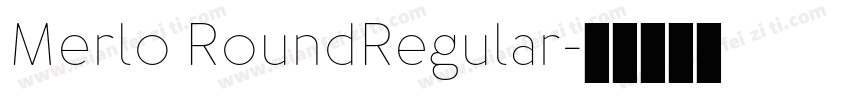 Merlo RoundRegular字体转换